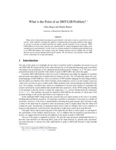 What is the Point of an SMT-LIB Problem?  ∗ Giles Reger and Martin Riener University of Manchester, Manchester, UK