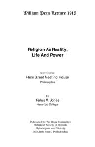 William Penn LectureReligion As Reality, Life And Power  Delivered at