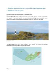 5 Situation Analysis: Alderney’s nature & heritage tourism product  5.1 Wildlife sites and iconic species    Alderney has three main areas of interest to the wildlife tourist:  The Longis Nat