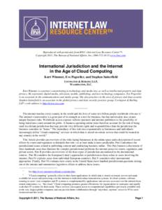Reproduced with permission from BNA’s Internet Law Resource Center™, Copyright 2011, The Bureau of National Affairs, Inc[removed]www.bna.com. International Jurisdiction and the Internet in the Age of Cloud Co