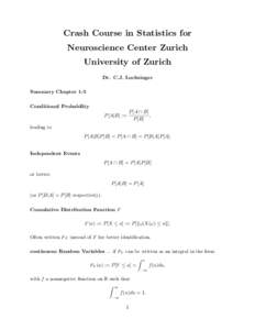 Crash Course in Statistics for Neuroscience Center Zurich University of Zurich Dr. C.J. Luchsinger Summary Chapter 1-5 Conditional Probability