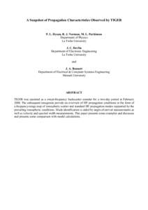 A Snapshot of Propagation Characteristics Observed by TIGER  P. L. Dyson, R. J. Norman, M. L. Parkinson Department of Physics La Trobe University J. C. Devlin