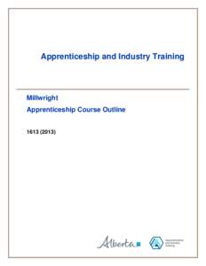 Apprenticeship and Industry Training  Millwright Apprenticeship Course Outline[removed])