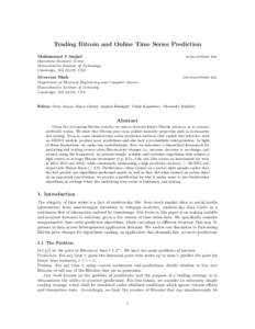 Trading Bitcoin and Online Time Series Prediction Muhammad J Amjad   Operations Research Center
