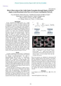 Photon Factory Activity Report 2007 #25 Part BChemistry NW2/2006G284  Direct Observation of the Labile Imine Formation through Single-crystal-tosingle-crystal Reactions in the Pores of a Porous Coordination Netwo