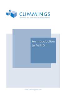 An Introduction to MiFID II www.cummingslaw.com  An Introduction to MiFID II