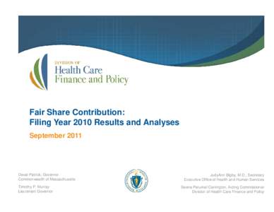 Fair Share Contribution: Filing Year 2010 Results and Analyses September 2011 Deval Patrick, Governor Commonwealth of Massachusetts