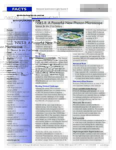 FACTS  National Synchrotron Light Source II NSLS-II: A Powerful New Photon Microscope Science for the 21st Century