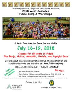 Hosted by District 6, Oregon Old Time Fiddlers’ AssociationWest Cascades Fiddle Camp & Workshops  Fiddle Camp 2017