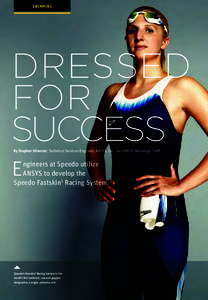 SWIMMING  DRESSED FOR SUCCESS By Stephen Silvester, Technical Services Engineer, ANSYS, Inc., and ANSYS Advantage Staff
