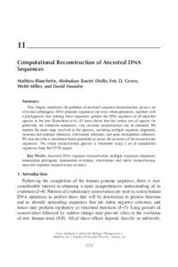 11 Computational Reconstruction of Ancestral DNA Sequences Mathieu Blanchette, Abdoulaye Baniré Diallo, Eric D. Green, Webb Miller, and David Haussler Summary