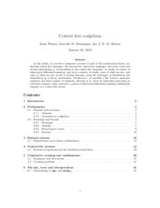Context-free coalgebras Joost Winter, Marcello M. Bonsangue, Jan J. M. M. Rutten January 20, 2013 Abstract In this article, we provide a coalgebraic account of parts of the mathematical theory underlying context-free lan