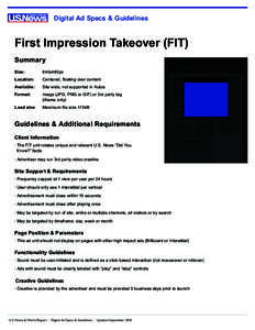 Digital Ad Specs & Guidelines  First Impression Takeover (FIT) Summary Size:	640x480px Location: