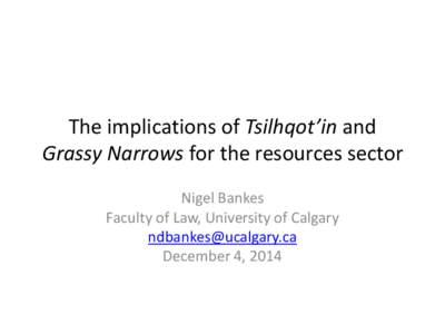 The implications of Tsilhqot’in and Grassy Narrows