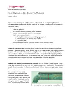 Flow Assessment Services General Approach to Open-Channel Flow Monitoring January 4, 2010 Based on our numerous years of field experience, and work with the top engineering firms in the Northeast and Mid-Atlantic States,