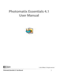 Photomatix Essentials 4.1 User Manual HDR soft  © 2016 HDRsoft. All rights reserved.