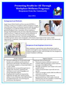 Promoting Health for All Through Workplace Wellness Programs: Responses from the Community June 2016 Background and Methods Eagle County Public Health and Environment (ECPHE) is