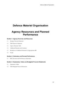 Defence Materiel Organisation  Defence Materiel Organisation Agency Resources and Planned Performance Section 1: Agency Overview and Resources