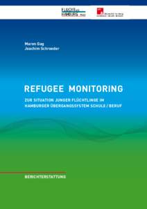 Maren Gag Joachim Schroeder refugee monitoring Zur Situation junger Flüchtlinge im Hamburger Übergangssystem Schule / Beruf