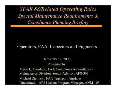 SFAR 88/Related Operating Rules Special Maintenance Requirements & Compliance Planning Briefing