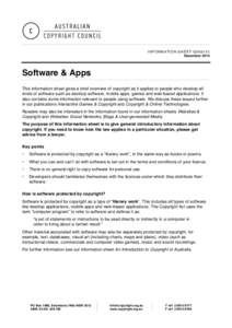 INFORMATION SHEET G050v12 December 2014 Software & Apps This information sheet gives a brief overview of copyright as it applies to people who develop all kinds of software such as desktop software, mobile apps, games an
