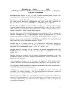 Resolution No[removed]of 2008 On the Implementation of the Recommendations of the Commission for Reception, Truth and Reconciliation Remembering that between 25 April 1974 and 25 October 1999 the people of Timor-Leste suf
