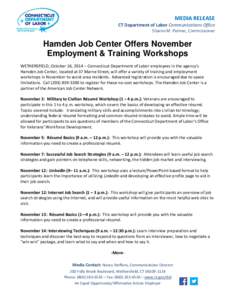 MEDIA RELEASE  CT Department of Labor Communications Office Sharon M. Palmer, Commissioner  Hamden Job Center Offers November