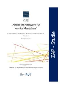 Studie im Rahmen des Projektes „Pastoral vernetzt“ im Erzbistum Paderborn Miriam Zimmer, M.A. herausgegeben vom Zentrum für angewandte Pastoralforschung in Bochum