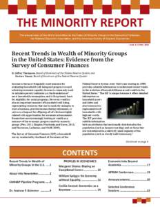 THE MINORITY REPORT The annual news of the AEA’s Committee on the Status of Minority Groups in the Economics Profession, the National Economic Association, and the American Society of Hispanic Economists Issue 6, Winte