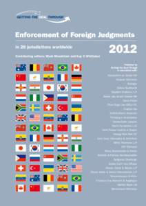 ®  Enforcement of Foreign Judgments in 28 jurisdictions worldwide Contributing editors: Mark Moedritzer and Kay C Whittaker