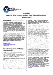 AERONEWS Newsletter of the Canberra Branch of RAeS, Australian Division Inc. - September 2014 involvement in licence production programs such as Sabre, Canberra, Mirage and Macchi trainer; and indigenous programs such as