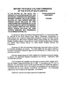 BEFORE THE PUBLIC UTILITIES COMMISSION OF THE STATE OF SOUTH DAKOTA IN THE MATTER OF THE FILING FOR APPROVAL OF AN INTERCONNECTION AND RECIPROCAL COMPENSATION AGREEMENT BETWEEN COMMNET CELLULAR LICENSE