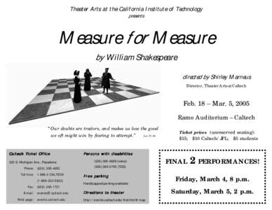 Theater Arts at the California Institute of Technology presents Measure for Measure by William Shakespeare directed by Shirley Marneus
