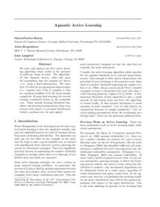 Agnostic Active Learning  Maria-Florina Balcan School of Computer Science, Carnegie Mellon University, Pittsburgh, PA[removed]removed]