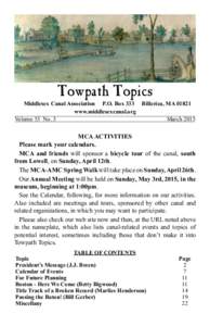 Towpath Topics  Middlesex Canal Association P.O. Box 333 Billerica, MAwww.middlesexcanal.org Volume 53 No. 3 March 2015