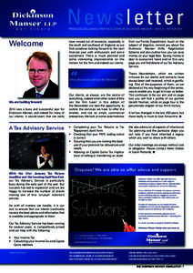 Newsletter PRODUCED EXCLUSIVELY FOR THE CLIENTS OF DICKINSON MANSER • ISSUE 8 • WINTER 2015 Welcome  have moved out of recession, especially in