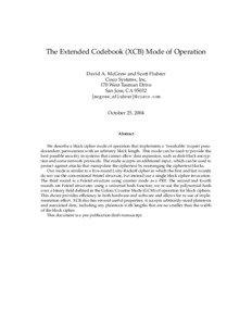 The Extended Codebook (XCB) Mode of Operation David A. McGrew and Scott Fluhrer Cisco Systems, Inc.