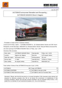 NEWS RELEASE June 29, 2016 AUTOBACS announces Relocation and Re-opening； AUTOBACS NAGANO Store in Nagano