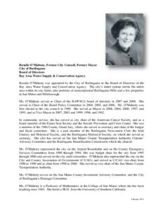 Rosalie O’Mahony, Former City Council, Former Mayor City of Burlingame Board of Directors Bay Area Water Supply & Conservation Agency Rosalie O’Mahony was appointed by the City of Burlingame to the Board of Directors