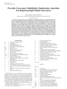 AIAA JOURNAL Vol. 50, No. 5, May 2012 Provably Convergent Multiﬁdelity Optimization Algorithm Not Requiring High-Fidelity Derivatives Andrew March∗ and Karen Willcox†