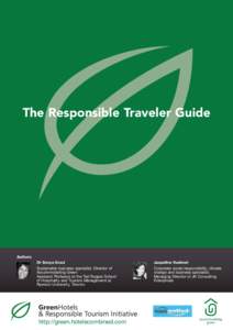 The Responsible Traveler Guide  Authors Dr Sonya Graci Sustainable business specialist, Director of Accommodating Green
