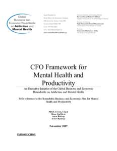 CFO Framework for Mental Health and Productivity An Executive Initiative of the Global Business and Economic Roundtable on Addiction and Mental Health With reference to the Roundtable Business and Economic Plan for Menta