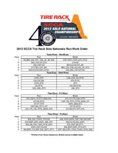 2012 SCCA Tire Rack Solo Nationals Run/Work Order Tues/West - Wed/East Heat 1 2 3
