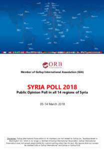 Member of Gallup International Association (GIA)  SYRIA POLL 2018 Public Opinion Poll in all 14 regions of SyriaMarch 2018