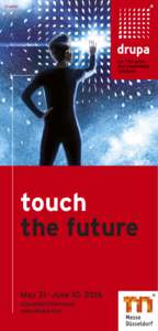 English  touch the future May 31 – June 10, 2016 Düsseldorf/Germany