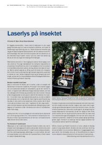 AL HENVENDELSE TIL:  Aktuel Naturvidenskab, Ny Munkegade 120, Bygn. 1520, 8000 Aarhus C Tlf.: , E-post:   Laserlys på insektet