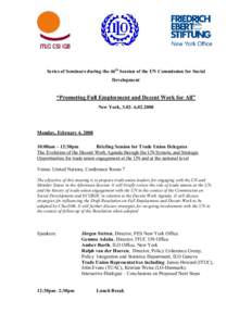 Series of Seminars during the 46 th  Session of the UN Commission for Social  Development  “Promoting Full Employment and Decent Work for All”  New York, 3.02­  