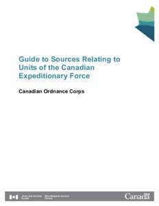 Guide to Sources Relating to Units of the Canadian Expeditionary Force Canadian Ordnance Corps  Canadian Ordnance Corps