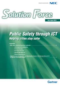 Vol.8 AprilPublic Safety through ICT Helping cities stay safer Contents: - NEC offers city-level business continuity