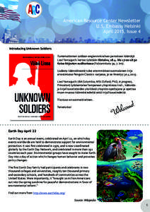 American Resource Center Newsletter U.S. Embassy Helsinki April 2015, Issue 4 Introducing Unknown Soldiers Tuntemattoman sotilaan englanninkielisen painoksen kääntäjä